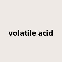 volatile acid是什么意思