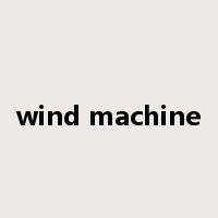 wind machine是什么意思