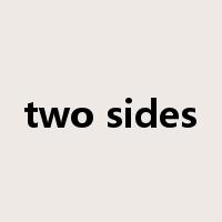two sides是什么意思