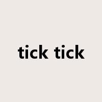 tick tick是什么意思