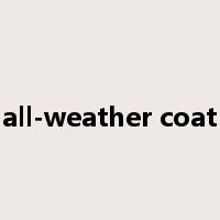 all-weather coat是什么意思
