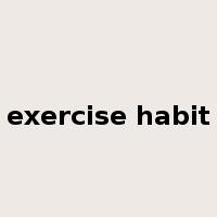 exercise habit是什么意思
