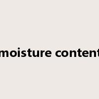 moisture content是什么意思