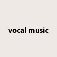 vocal music是什么意思