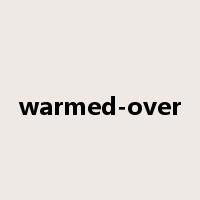 warmed-over是什么意思