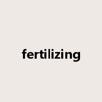 fertilizing是什么意思