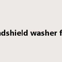 Windshield washer fluid是什么意思