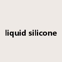 liquid silicone是什么意思