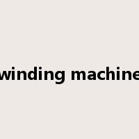 winding machine是什么意思