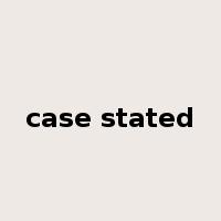 case stated是什么意思