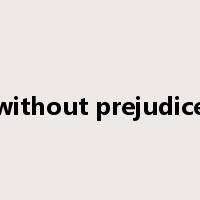 without prejudice是什么意思