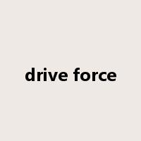 drive force是什么意思