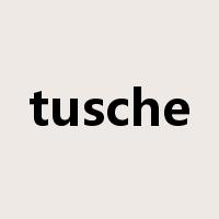 tusche是什么意思