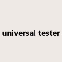 universal tester是什么意思