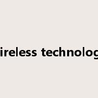 wireless technology是什么意思