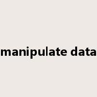 manipulate data是什么意思