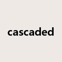 cascaded是什么意思