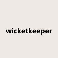wicketkeeper是什么意思