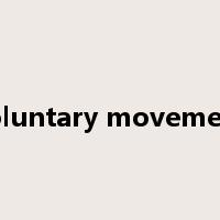 voluntary movement是什么意思