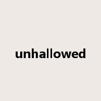 unhallowed是什么意思
