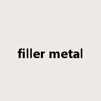 filler metal是什么意思
