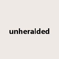 unheralded是什么意思