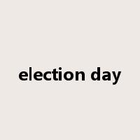 election day是什么意思