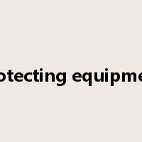 protecting equipment是什么意思