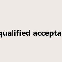 unqualified acceptance是什么意思