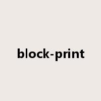 block-print是什么意思