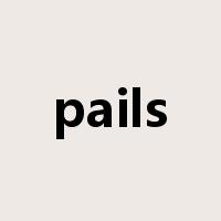 pails是什么意思