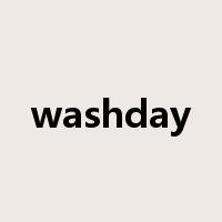 washday是什么意思