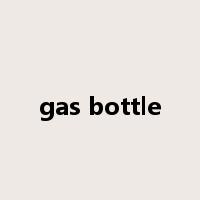 gas bottle是什么意思