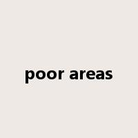 poor areas是什么意思