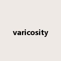 varicosity是什么意思