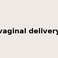 vaginal delivery是什么意思