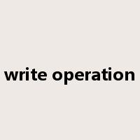 write operation是什么意思