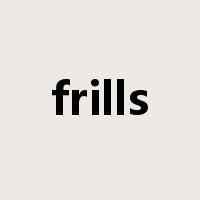 frills是什么意思