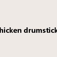 chicken drumsticks是什么意思