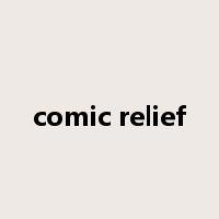 comic relief是什么意思