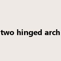 two hinged arch是什么意思