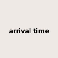 arrival time是什么意思