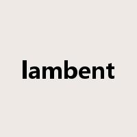 lambent是什么意思