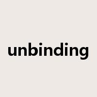 unbinding是什么意思