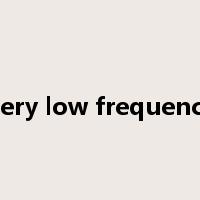 Very low frequency是什么意思