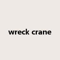 wreck crane是什么意思