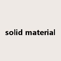 solid material是什么意思