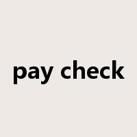 pay check是什么意思