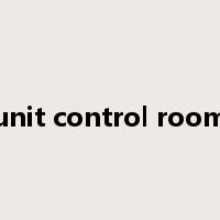 unit control room是什么意思
