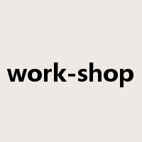 work-shop是什么意思